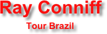 Ray Conniff 
Tour Brazil